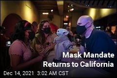Mask Mandate Returns to California