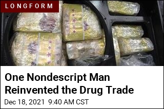 One Nondescript Man Reinvented the Drug Trade