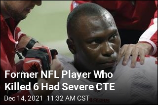 Ex-NFL Player Who Killed 6 Had Severe CTE