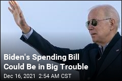 Biden Spending Bill Could Be in Big Trouble