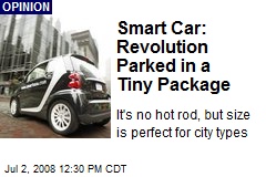 Smart Car: Revolution Parked in a Tiny Package