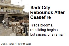 Sadr City Rebounds After Ceasefire