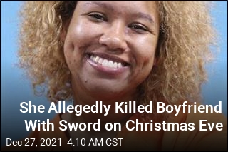 This Woman Allegedly Killed Boyfriend With Sword on Christmas Eve