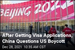 After Getting Visa Applications, China Questions US Boycott