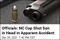 Officials: NC Cop Shot Son in Head in Apparent Accident