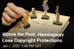 Winnie the Pooh, Hemingway Lose Copyright Protections