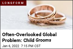 Concerns About Child Brides Well-Known. But Child Grooms?