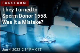 They Turned to Sperm Donor 1558. Was It a Mistake?