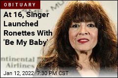 At 16, Singer Launched Ronettes With &#39;Be My Baby&#39;