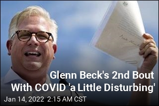 Glenn Beck Enduring 2nd Bout With COVID