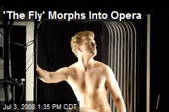 'The Fly' Morphs Into Opera