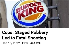 Fatal Burger King Robbery Takes Unexpected Turn