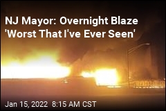 NJ Mayor: Overnight Blaze &#39;Worst That I&#39;ve Ever Seen&#39;