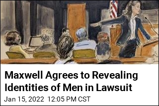 Maxwell Agrees to Revealing Identities of Men in Lawsuit