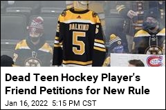 Dead Teen Hockey Player&#39;s Friend Petitions for New Rule