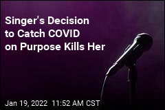 Singer&#39;s Son: Mom Died After Catching COVID on Purpose