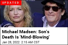 Michael Madsen Loses 26-Year-Old Son Hudson