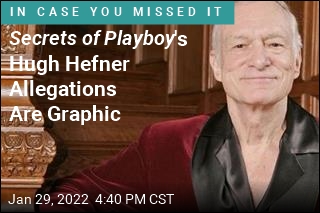 Playboy &#39;Strongly Supports&#39; Hugh Hefner Accusers