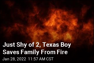 Just Shy of 2, Texas Boy Saves Family From Fire