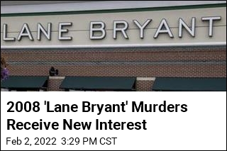 2008 &#39;Lane Bryant&#39; Murders Receive New Interest