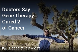 Doctors Say Gene Therapy Cured 2 of Cancer