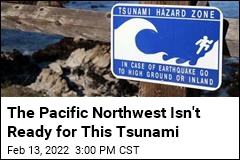 We Aren&#39;t Ready for the Water a Cascadia Wave Would Bring