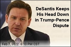 DeSantis Stays Out of Trump-Pence Battle