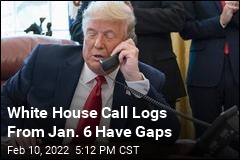 Official Logs List Few Calls for Trump During Riot
