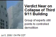 Verdict Near on Collapse of Third 9/11 Building