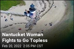 Nantucket Woman Fights to Go Topless