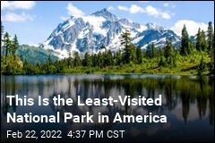 Here Are the Least-Visited National Parks
