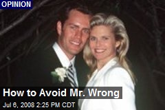 How to Avoid Mr. Wrong