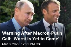 Macron Talked to Putin, and the News Isn&#39;t Good