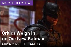 Critics Weigh In on Our New Batman