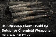 US: Russian Claim Could Be Setup for Chemical Weapons