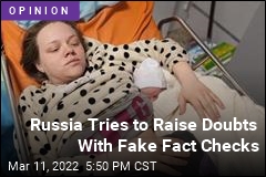 Russian Strategy at Home Includes Fake Fact Checks