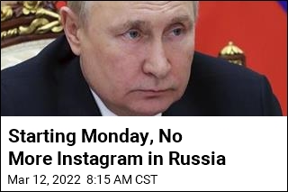Starting Monday, No More Instagram in Russia