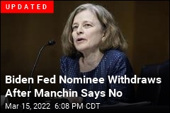 Biden Fed Nominee Loses Manchin