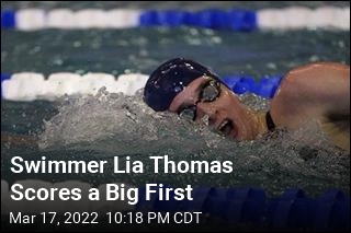 Lia Thomas Scores a Big First for Transgender Athletes