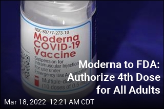 Moderna Wants 4th Dose Authorized for All Adults