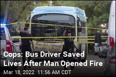 Cops: Bus Driver Saved Lives After Man Opened Fire