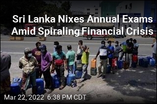 Sri Lanka Nixes Annual Exams Amid Spiraling Financial Crisis