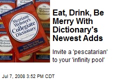 Eat, Drink, Be Merry With Dictionary's Newest Adds