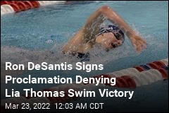 Ron DeSantis Signs Proclamation Denying Lia Thomas Swim Victory