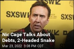 Nic Cage Talks About Debts, 2-Headed Snake