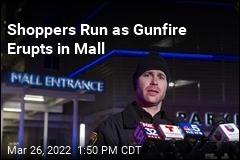 Shoppers Run as Gunfire Erupts in Mall
