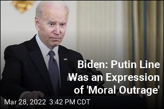 Biden: Putin Line Was an Expression of &#39;Moral Outrage&#39;