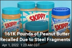 161K Pounds of Peanut Butter Recalled Due to Steel Fragments