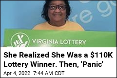 She Realized She Was a $110K Lottery Winner. Then, &#39;Panic&#39;