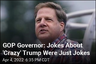 GOP Governor Defends Jokes About &#39;Crazy&#39; Trump